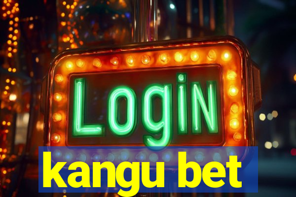 kangu bet